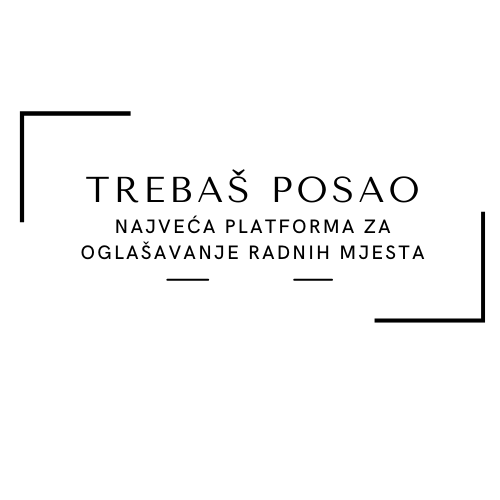 Trebaš posao